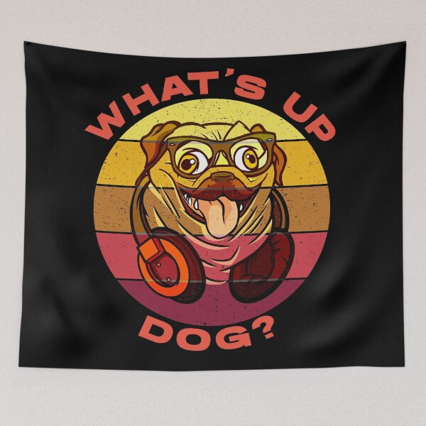 Item preview, What's Up Dog Pug designed and sold by Coder-T.