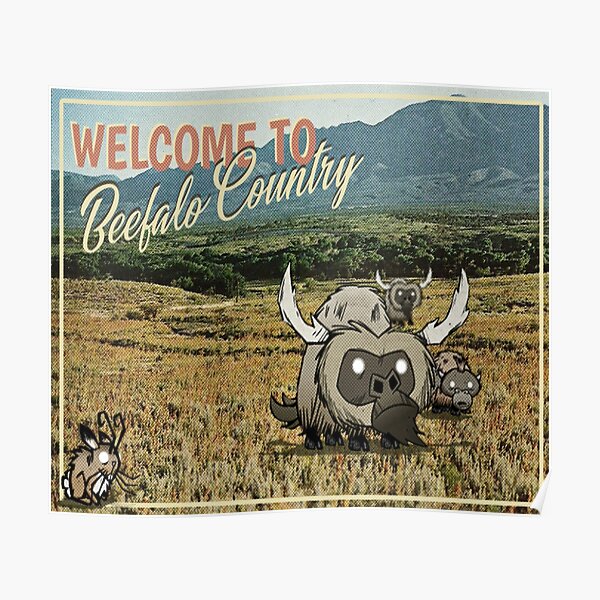 Beefalo Country - Don't Starve Poster