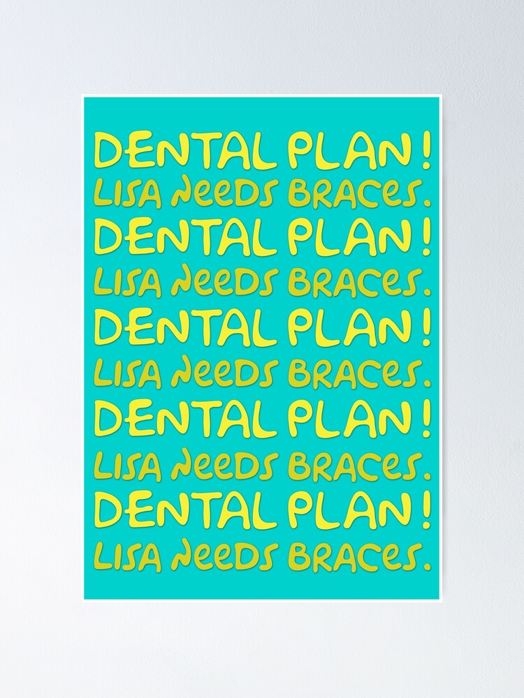 "The Simpsons Dental Plan! Lisa Needs Braces." Poster for Sale by
