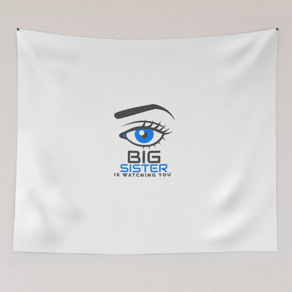 Item preview, Big Sister is watching you! designed and sold by T-mess.