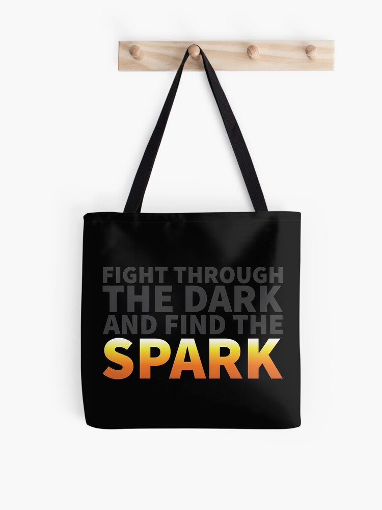 Julie And The Phantoms Fight Through The Dark And Find The Spark Lyrics From Bright Tote Bag By Jatphantoms Redbubble