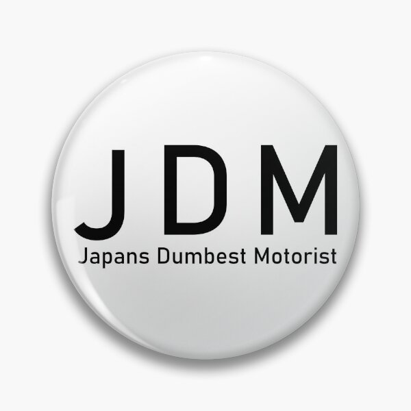 Item preview, JDM Japans Dumbest Motorist  designed and sold by hofy.