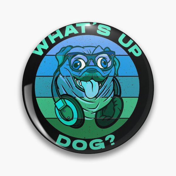Item preview, What's Up Dog Pug designed and sold by Coder-T.