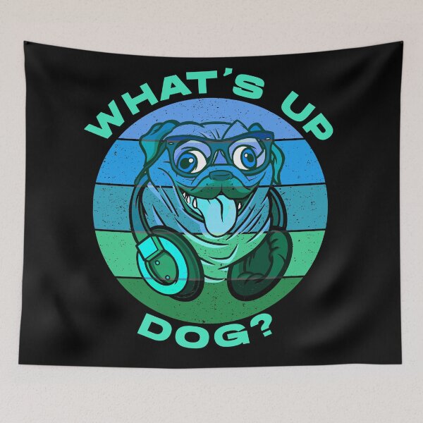 Item preview, What's Up Dog Pug designed and sold by Coder-T.