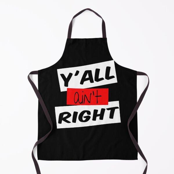 Item preview, Funny Y'all Ain't Right Southern Saying  designed and sold by Not A Typical  Teacher.