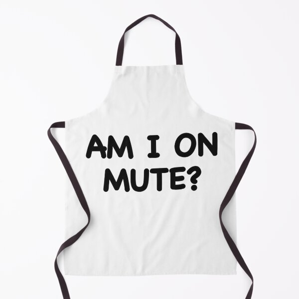 Item preview, Am I On Mute? designed and sold by popculturechick.
