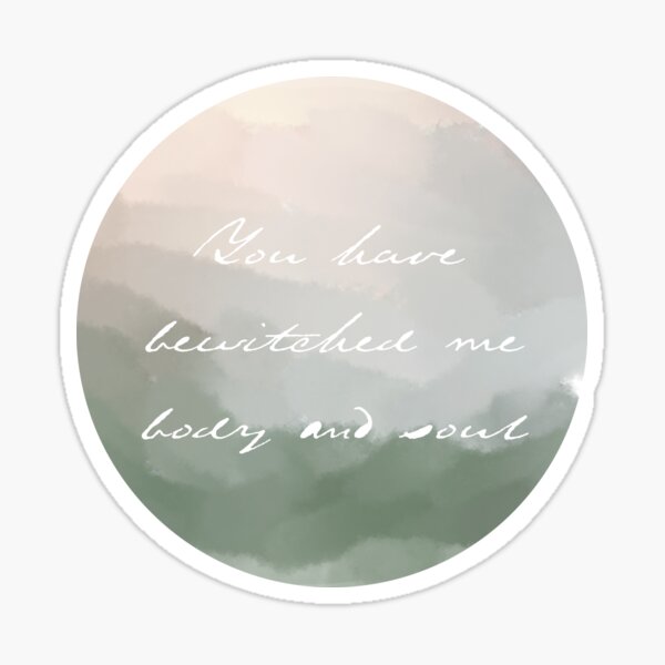 Item preview, You have bewitched me body and soul designed and sold by IzzyAz.