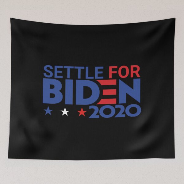 Item preview, Settle for Biden 2020  designed and sold by GoodmanHenry.