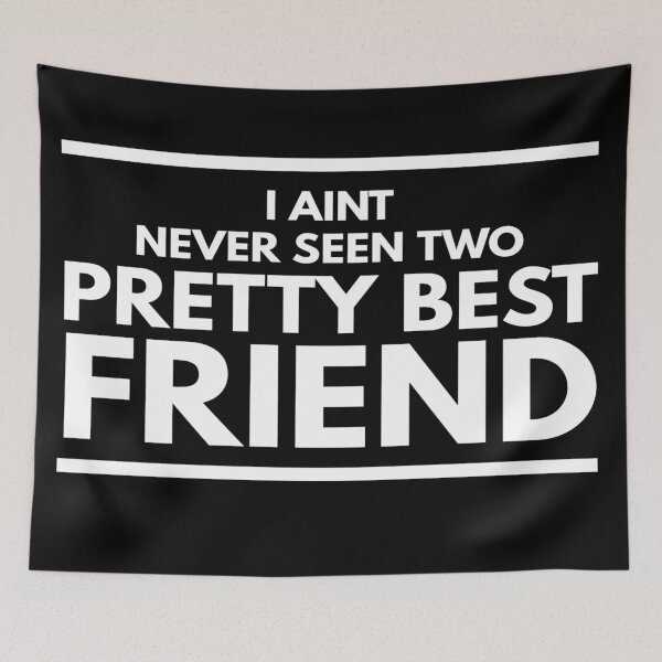 Item preview, I Aint Never Seen Two Pretty Best Friends Tiktok designed and sold by YueHeng Creates ⭐⭐⭐⭐⭐.