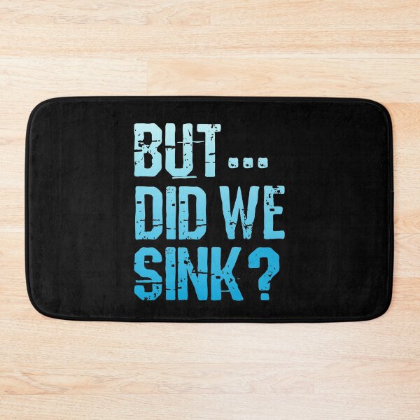Item preview, But Did We Sink, Funny Boating Pontoon Captain Gift designed and sold by VintageMashup.