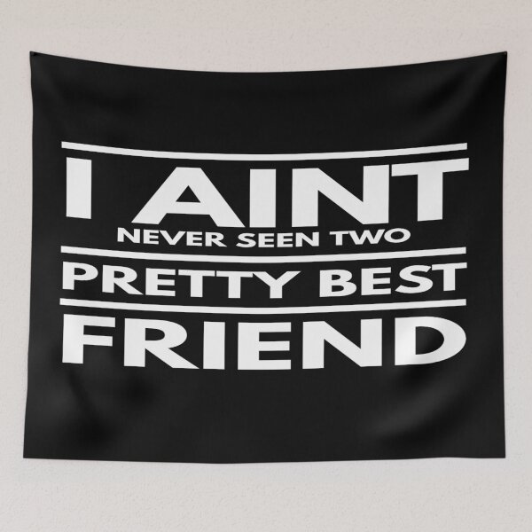 Item preview, I Aint Never Seen Two Pretty Best Friends Tiktok designed and sold by YueHeng Creates ⭐⭐⭐⭐⭐.