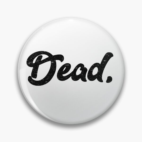 Item preview, Dead designed and sold by Original Cheddar.