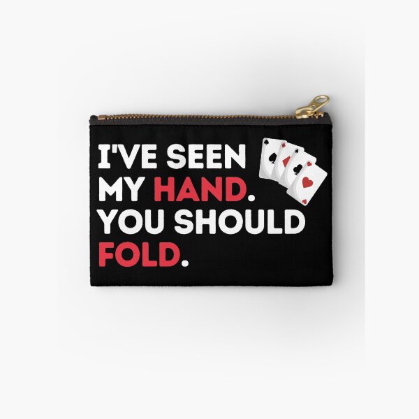 Item preview, Ive Seen My Hand You Should Fold designed and sold by Emerg-Apparel.