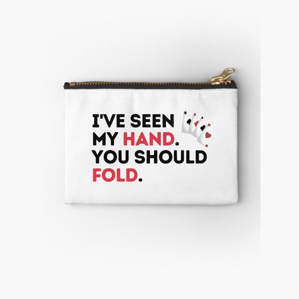 Item preview, Ive Seen My Hand You Should Fold designed and sold by Emerg-Apparel.