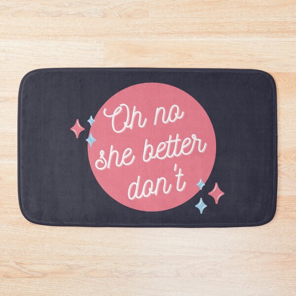 Item preview, Oh no She Better Don't designed and sold by piastrelli.
