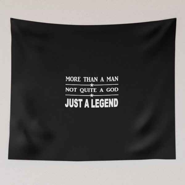 Item preview, More than a man not quite a God just a legend designed and sold by headpossum.