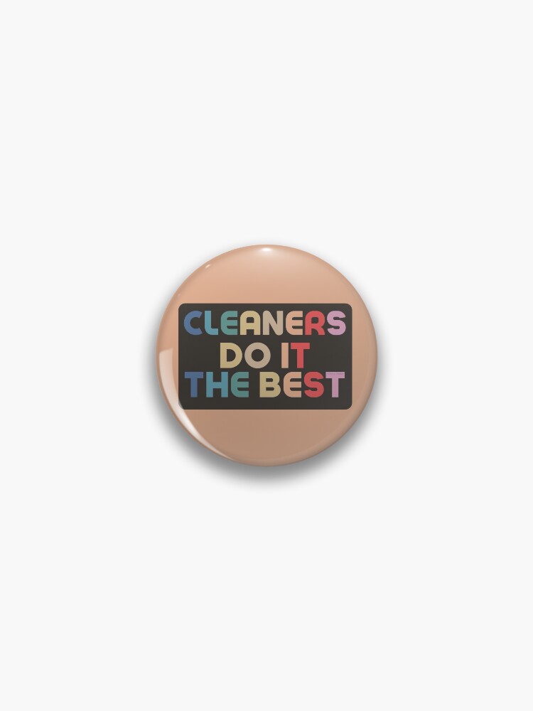 Thumbnail 1 of 3, Pin, Cleaners Do It Best Retro Cleaning Fun designed and sold by SavvyCleaner.