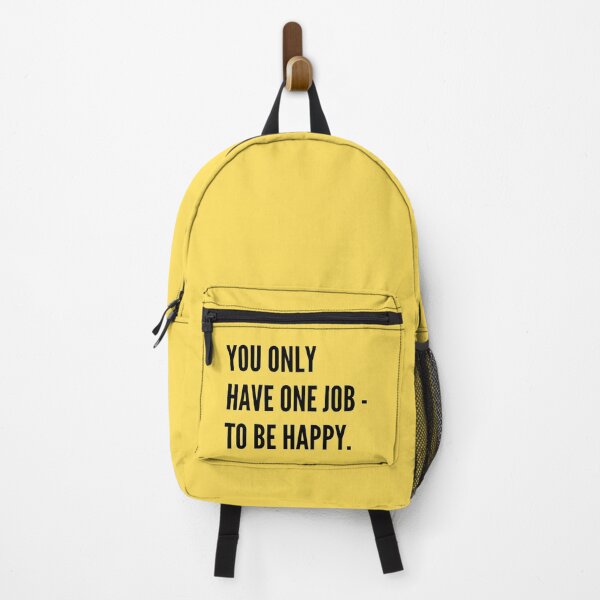 Item preview, You Only Have One Job - To Be Happy. Yellow designed and sold by Unworldly.