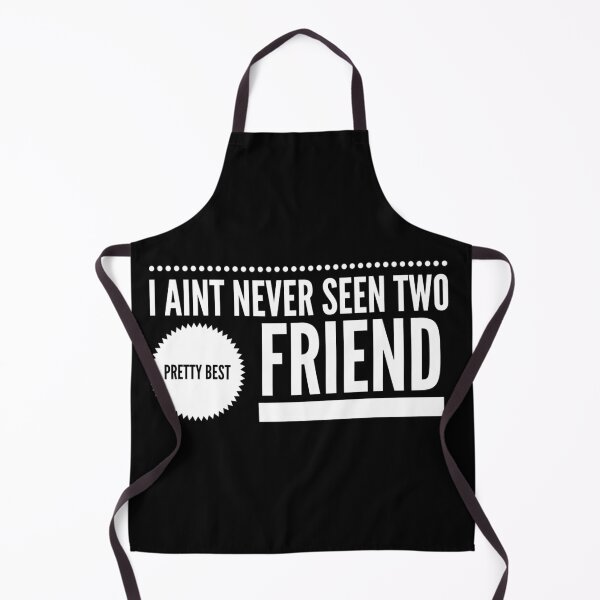 Item preview, I Aint Never Seen Two Pretty Best Friends Tiktok designed and sold by YueHeng Creates ⭐⭐⭐⭐⭐.