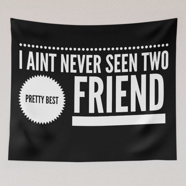Item preview, I Aint Never Seen Two Pretty Best Friends Tiktok designed and sold by YueHeng Creates ⭐⭐⭐⭐⭐.