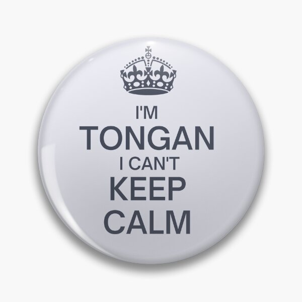 Item preview, I'm Tongan - I Can't Keep Calm designed and sold by Aroha Designs.