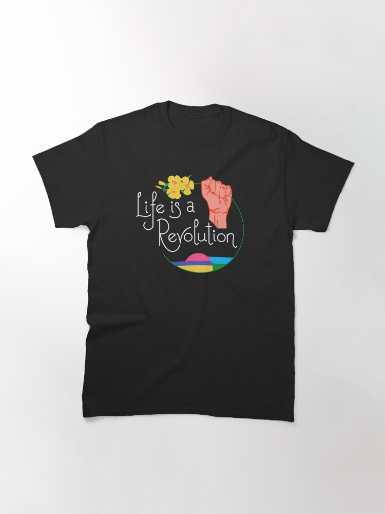 Alternate view of Life Is A Revolution Classic T-Shirt