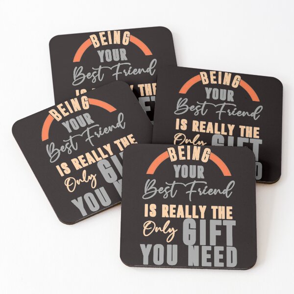 Item preview, Being Your Best friend Is Really The Only Gift You Need - Cool Clean Text Graphics Gift Ideas designed and sold by leo121687.