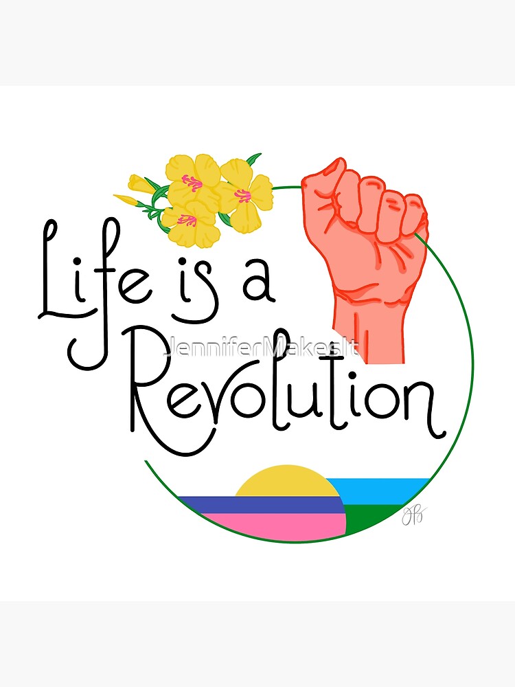 Life Is A Revolution White by JenniferMakesIt