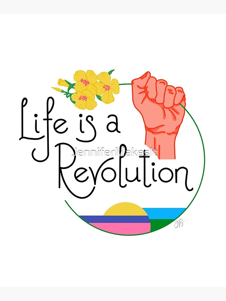 Life Is A Revolution White by JenniferMakesIt