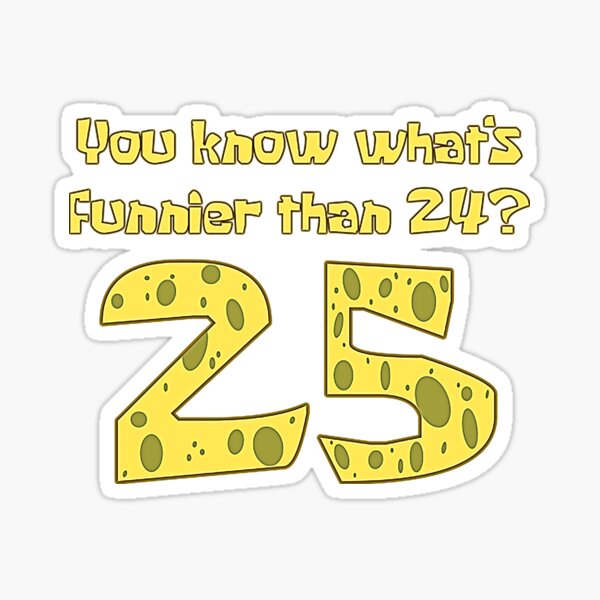 Whats Funnier Than 24 Stickers Redbubble