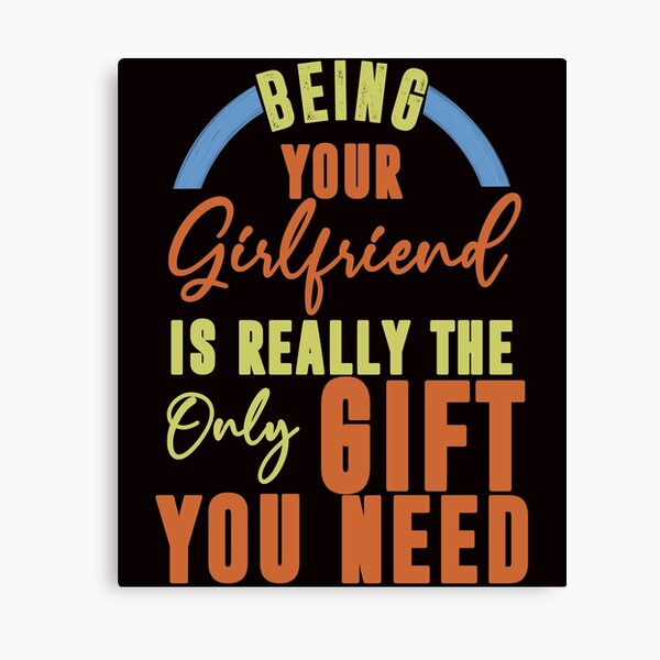 Item preview, Being Your Girlfriend Is Really The Only Gift You Need - Cool Clean Retro Text Effects Gift Ideas designed and sold by leo121687.