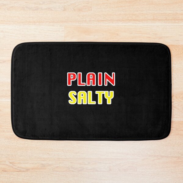 Item preview, Plain Salty Quote Funny Joke designed and sold by triangle-studio.