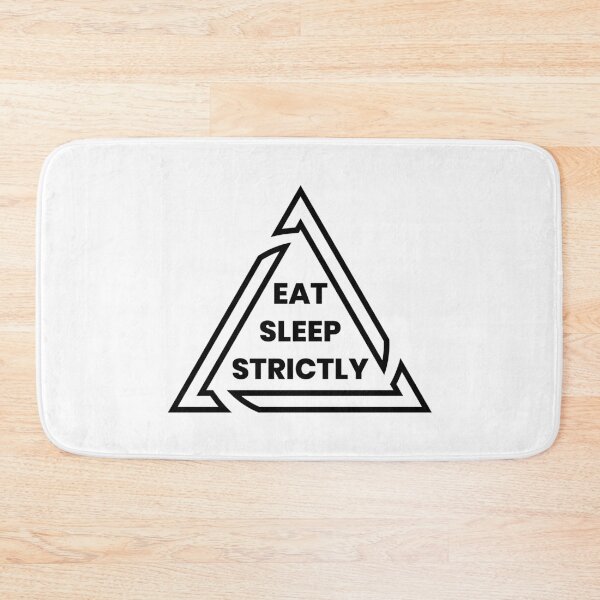 Item preview, Eat Sleep Strictly designed and sold by dfranc.