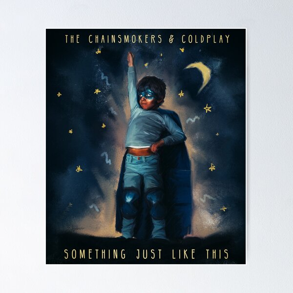 The Chainsmokers & Coldplay - Something just like this - Lyrics 