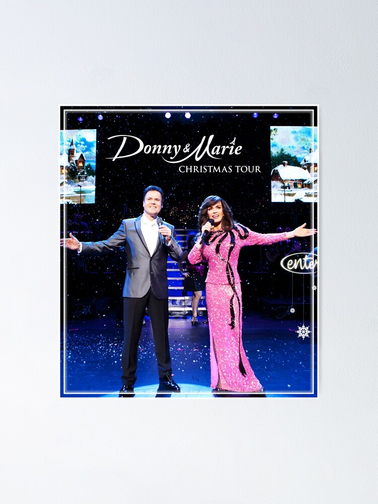 "DONNY & MARIE CHRISTMAS TOUR" Poster for Sale by paulopung Redbubble