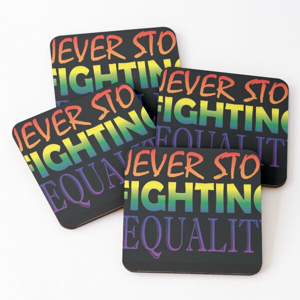 Item preview, Never Stop Fighting for Equality LGBTQ designed and sold by K8sDesigns.