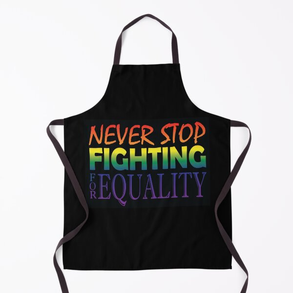 Item preview, Never Stop Fighting for Equality LGBTQ designed and sold by K8sDesigns.
