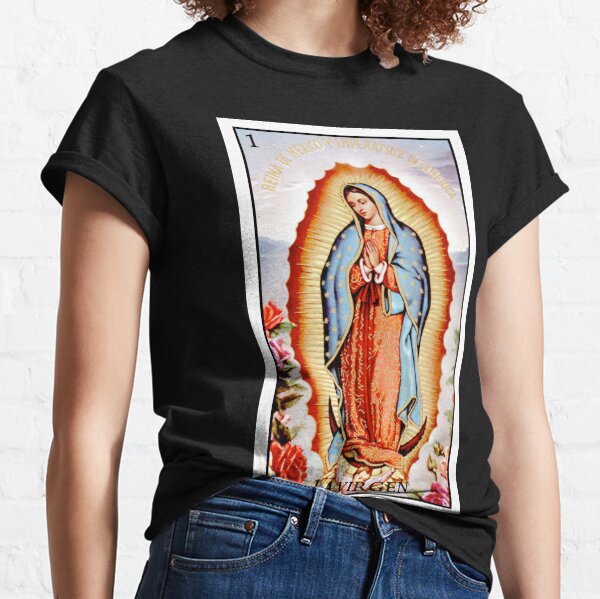 La Virgen Classic T-Shirt