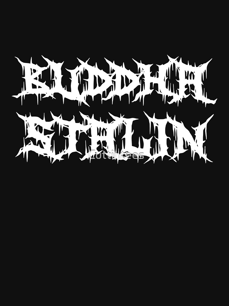 Buddha Stalin by Cuttintees