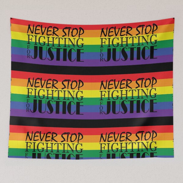 Item preview, Never Stop Fighting for Justice LGBTQ designed and sold by K8sDesigns.