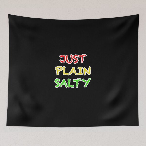 Item preview, Just Plain Salty Humor Joke Funny Quote designed and sold by triangle-studio.