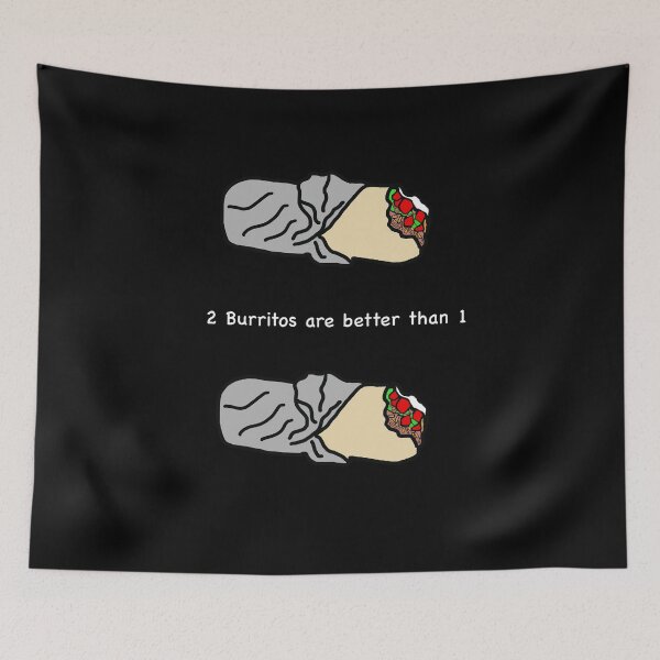 Item preview, 2 Burritos are Better than 1 designed and sold by popculturechick.