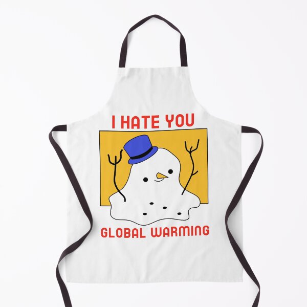 Item preview, I HATE YOU GLOBAL WARMING designed and sold by SnazzyBat.