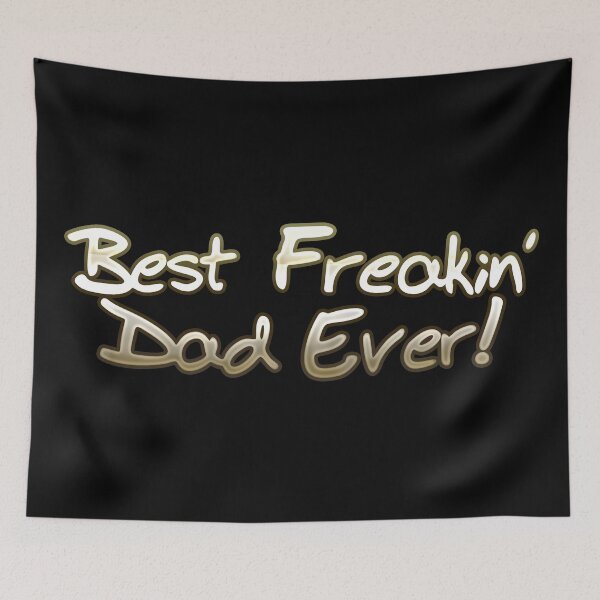 Item preview, Best Freakin Dad Ever designed and sold by DefSlumber.