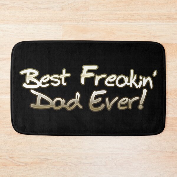 Item preview, Best Freakin Dad Ever designed and sold by DefSlumber.