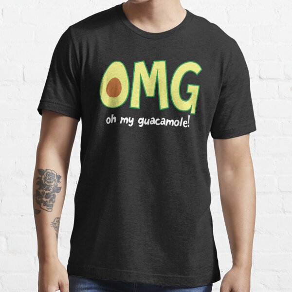 OMG - Oh My Guacamole - Avocado Foodie Slogan Illustration Essential T-Shirt