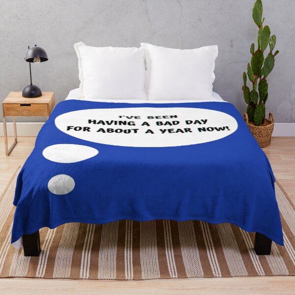 Item preview, I've Been Having A Bad Day For About A Year Now! designed and sold by Artography Designs.