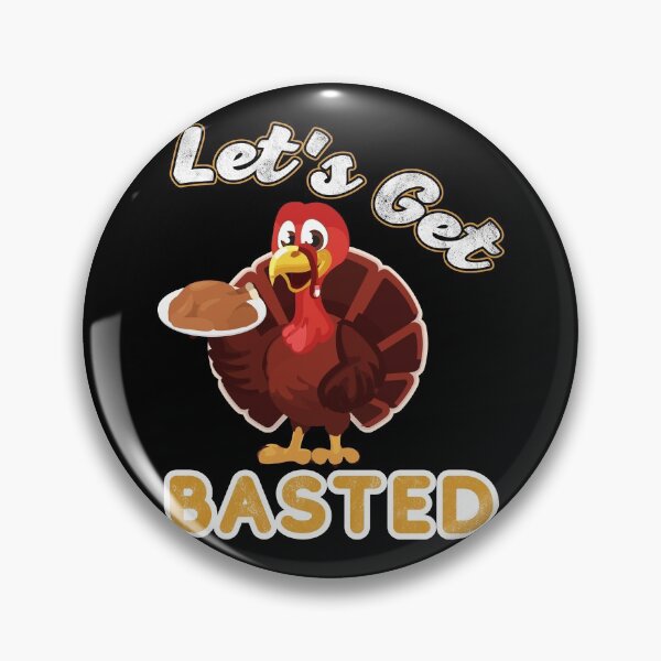 Item preview, Lets Get Busted Funny Thanksgiving Turkey Lover designed and sold by topdesignarts.