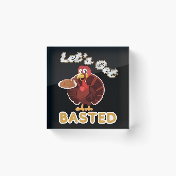 Item preview, Lets Get Busted Funny Thanksgiving Turkey Lover designed and sold by topdesignarts.