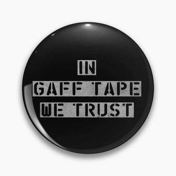 Item preview, In Gaff Tape we Trust designed and sold by Theatre Thoughts.